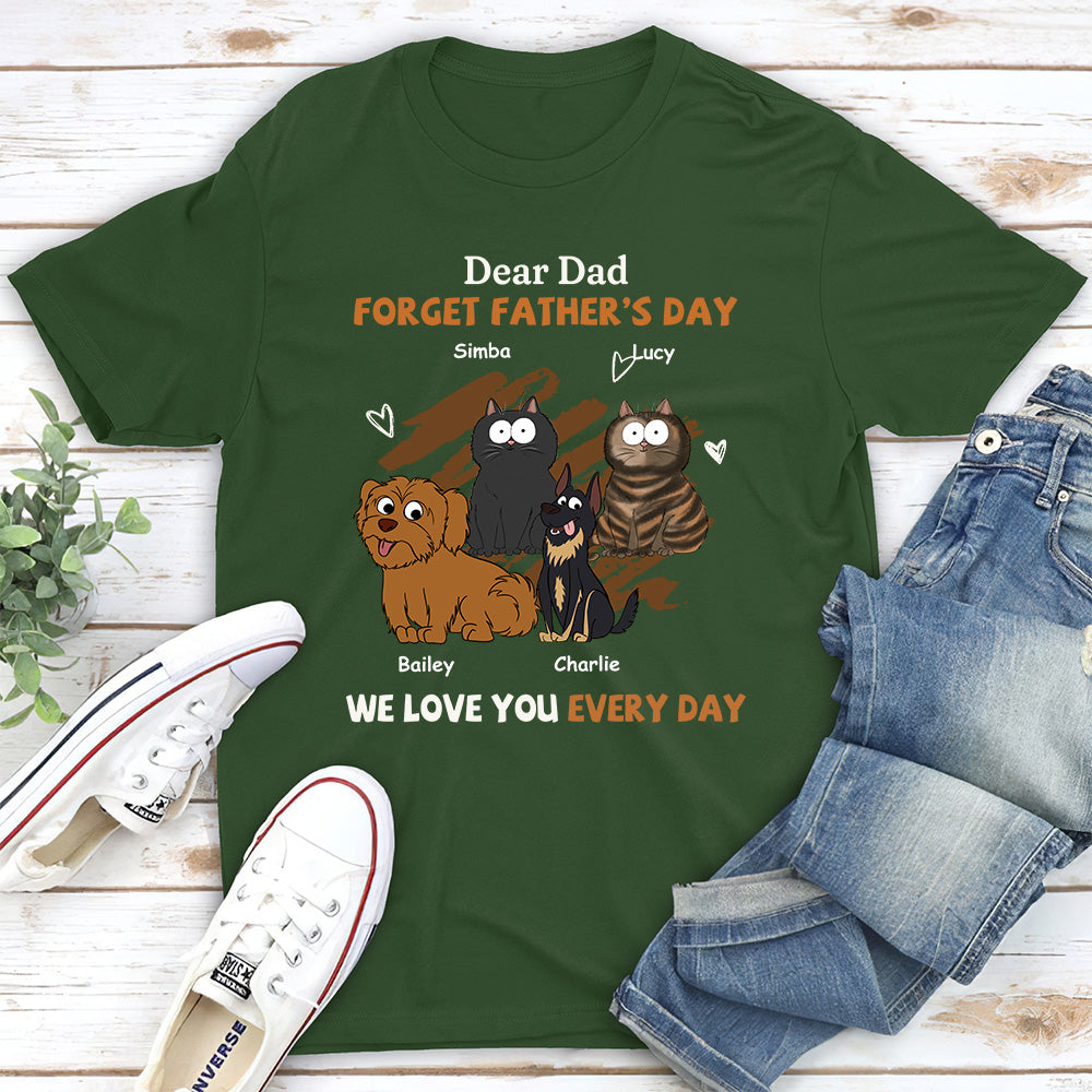 Personalized Unisex 'We Love You Every Day' T - shirt for Pet Lovers
