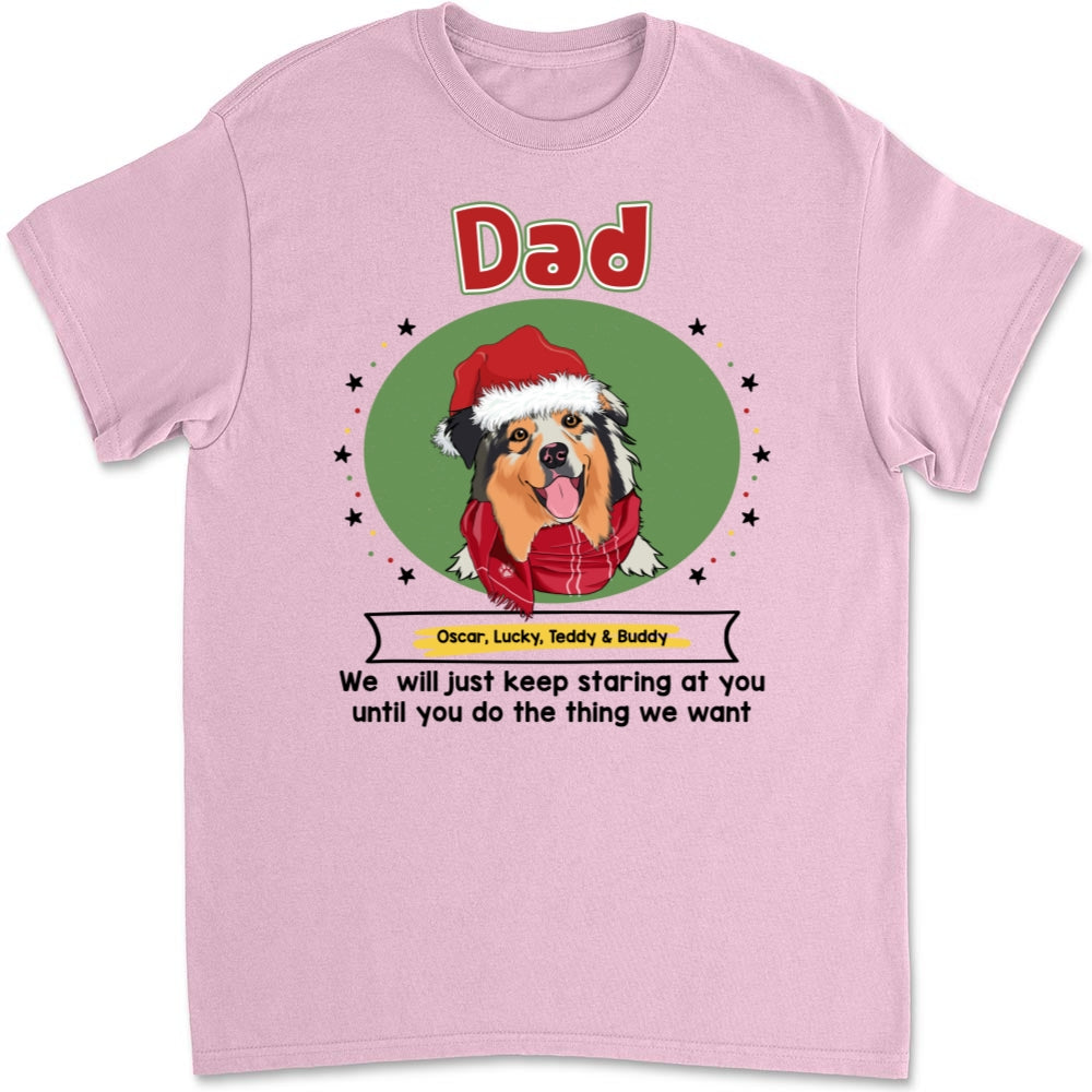 Personalized Unisex 'I Will Just Keep Staring At You' T - Shirt for Pet Lovers