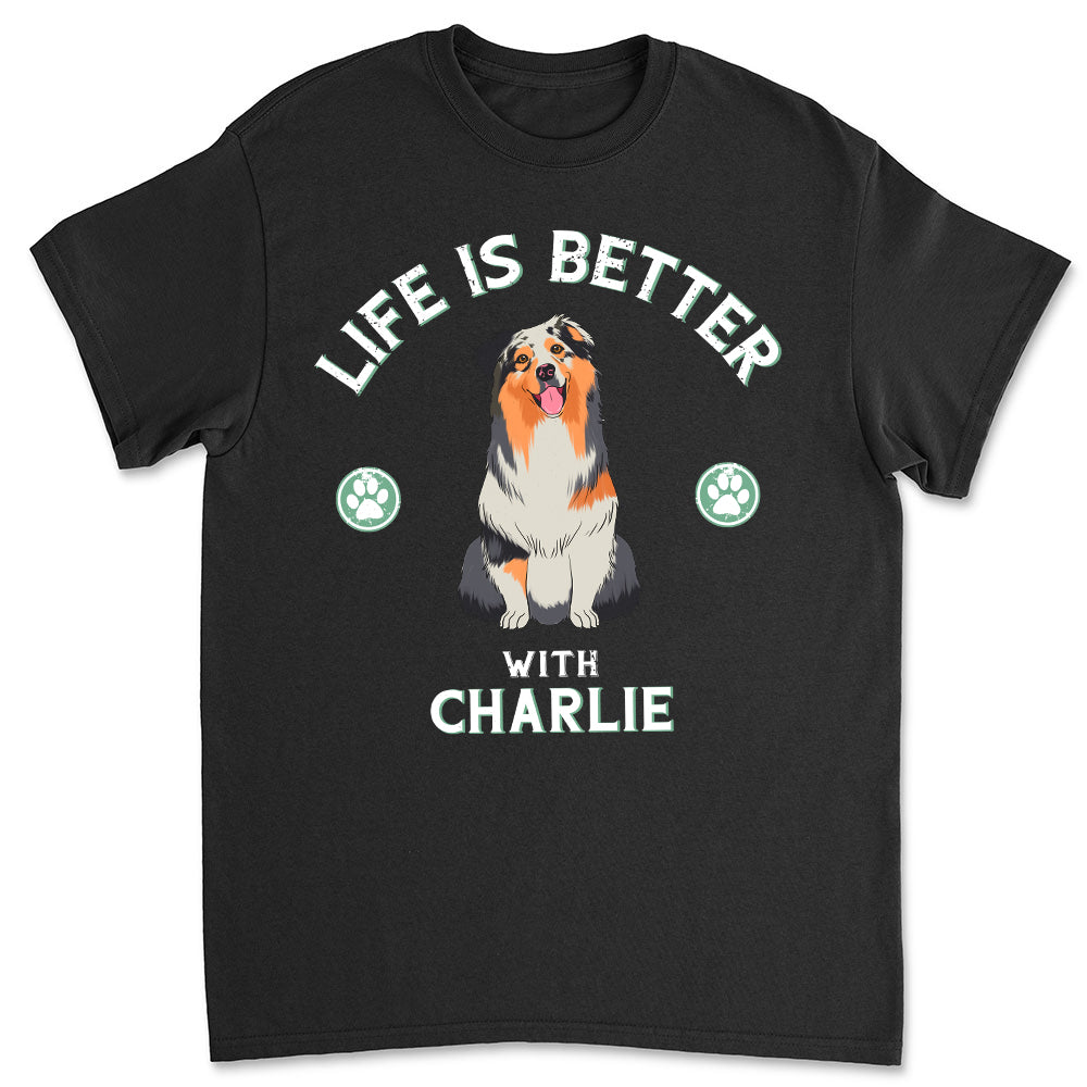 Vintage Life Is Better - Customizable Unisex Personalized Pet Lover T-shirt
