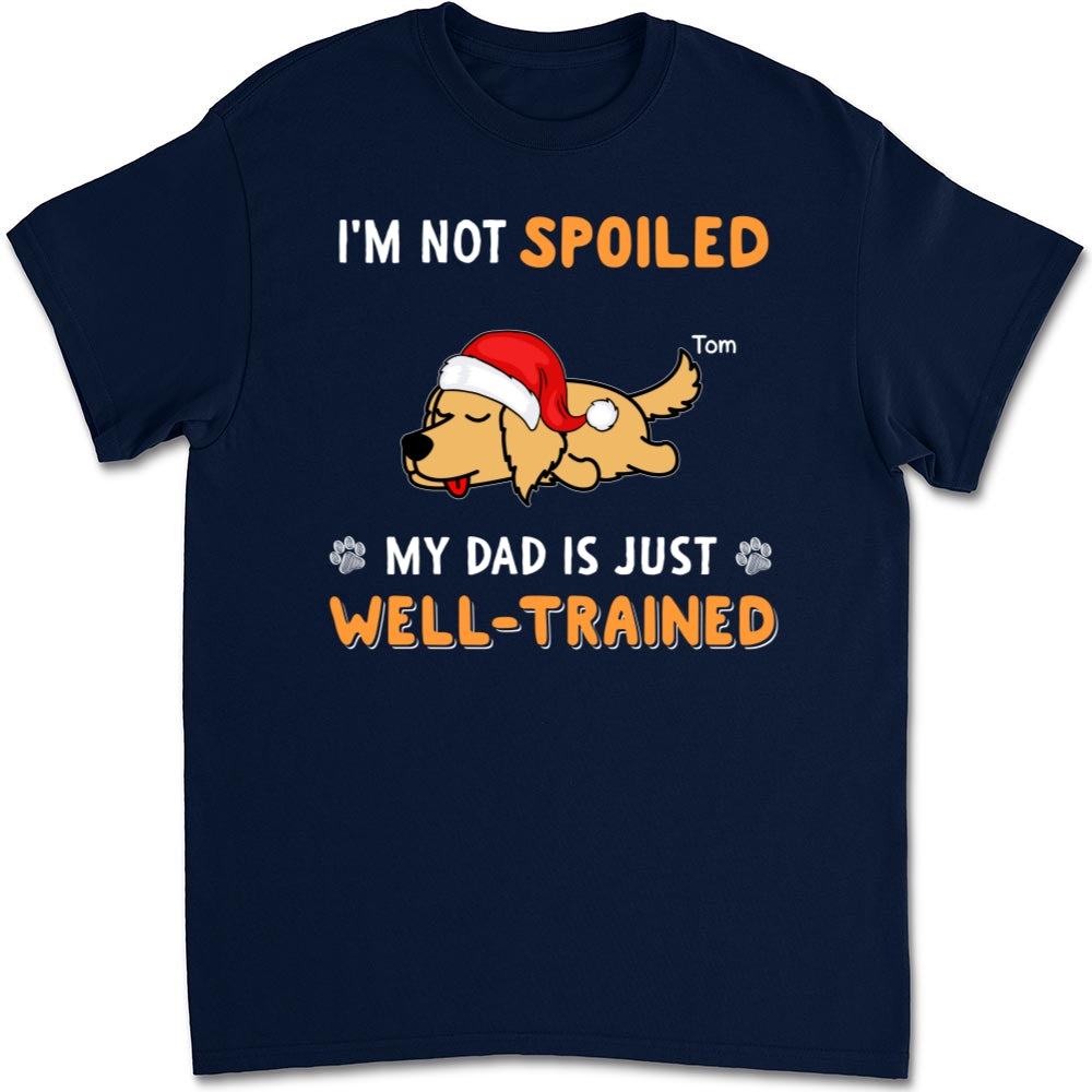 Personalized Unisex 'Our Dad Is Well-Trained' T-Shirt - Ideal Gift for Pet Lovers