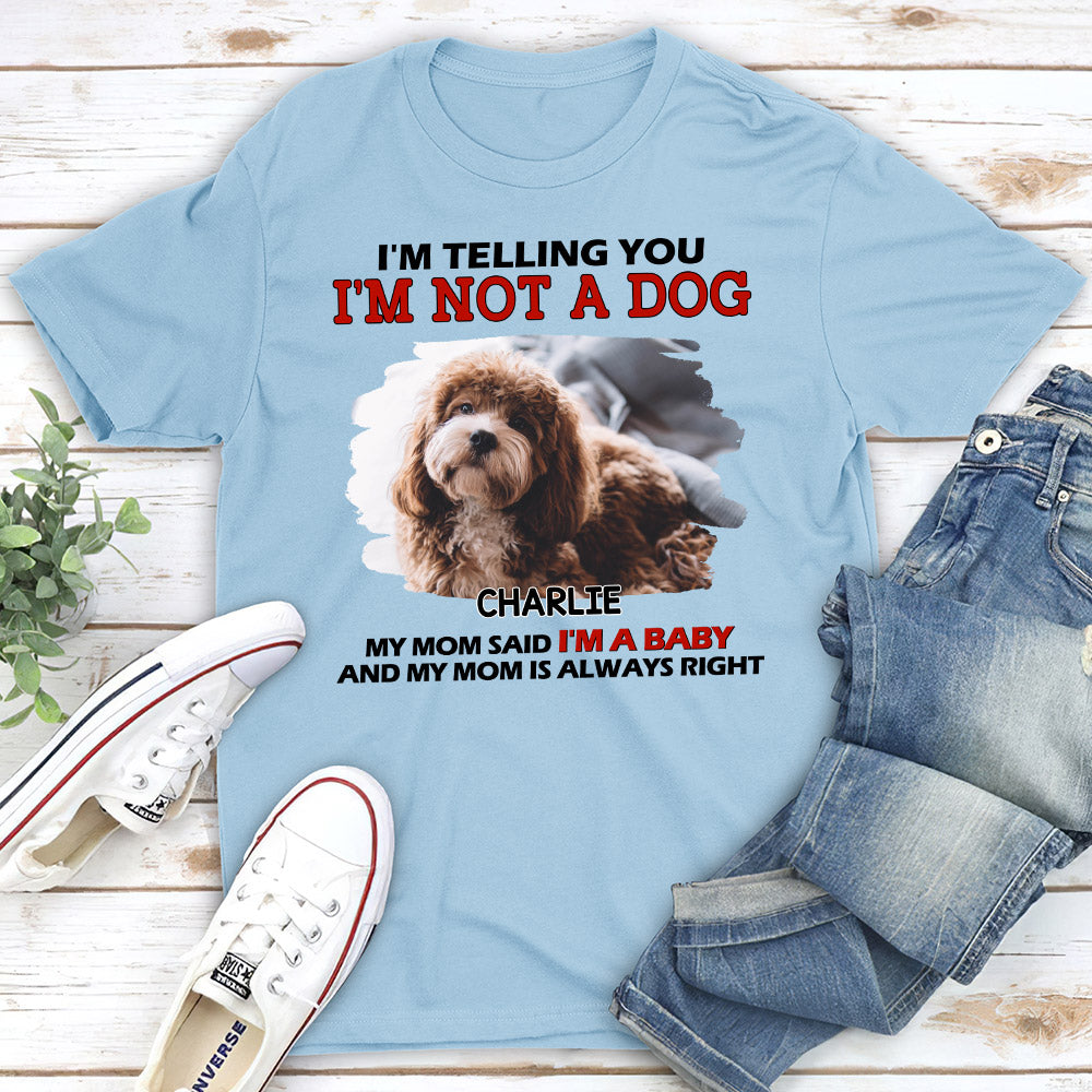 Personalized 'I Am Not A Dog' Unisex T-shirt - Ideal Gift for Pet Lovers