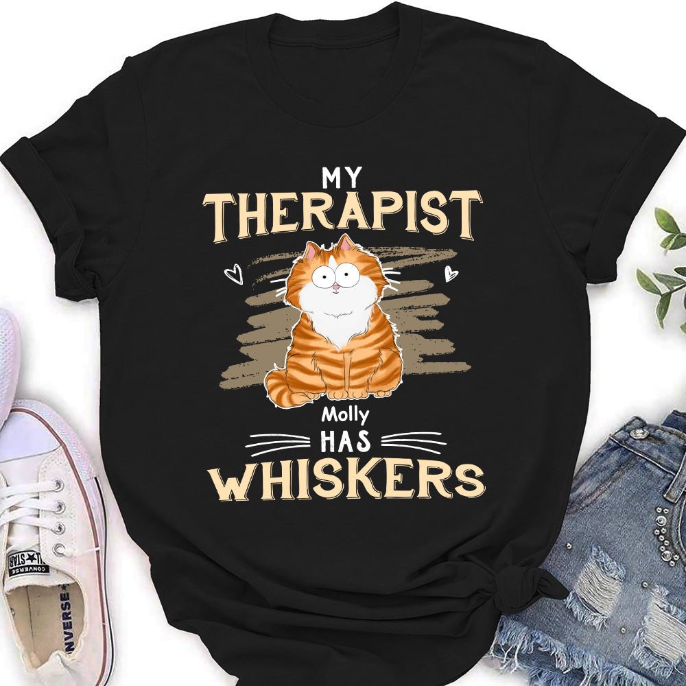 My Therapist Has Whiskers - Personalized Custom T-shirt for Pet-Loving Women