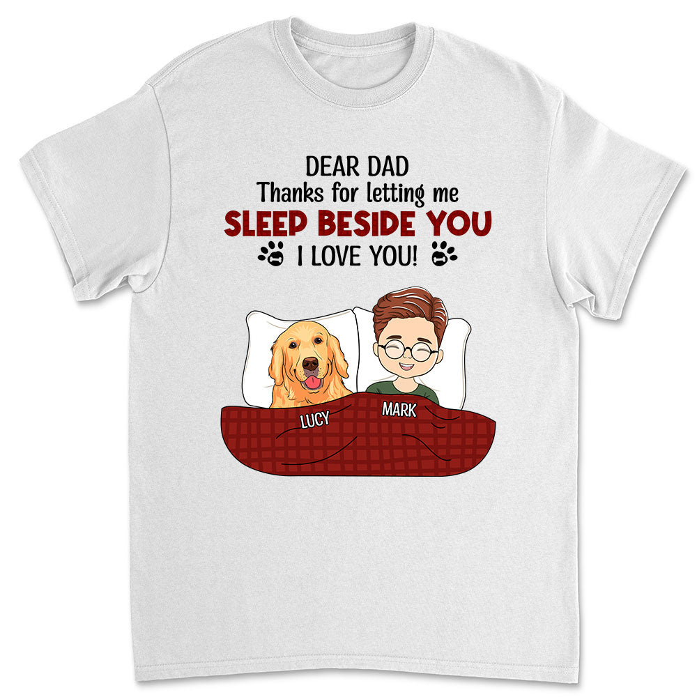 Personalized Custom Unisex 'Let Us Sleep Beside You' T-shirt for Pet Lovers