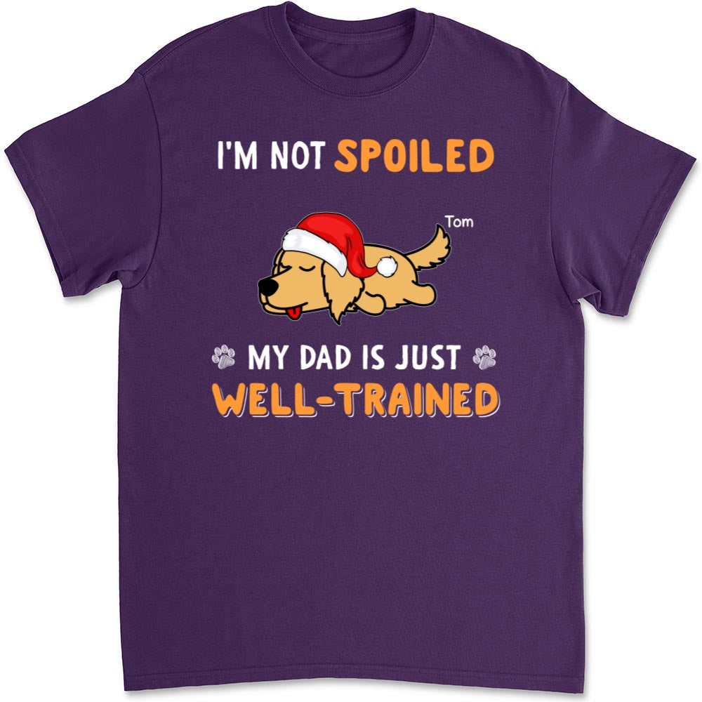 Personalized Unisex 'Our Dad Is Well-Trained' T-Shirt - Ideal Gift for Pet Lovers