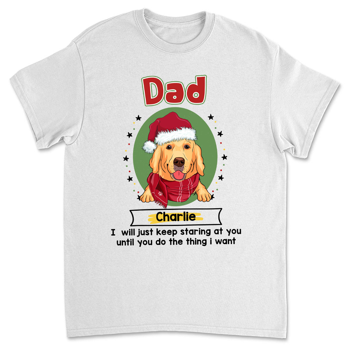 Personalized Unisex 'I Will Just Keep Staring At You' T - Shirt for Pet Lovers