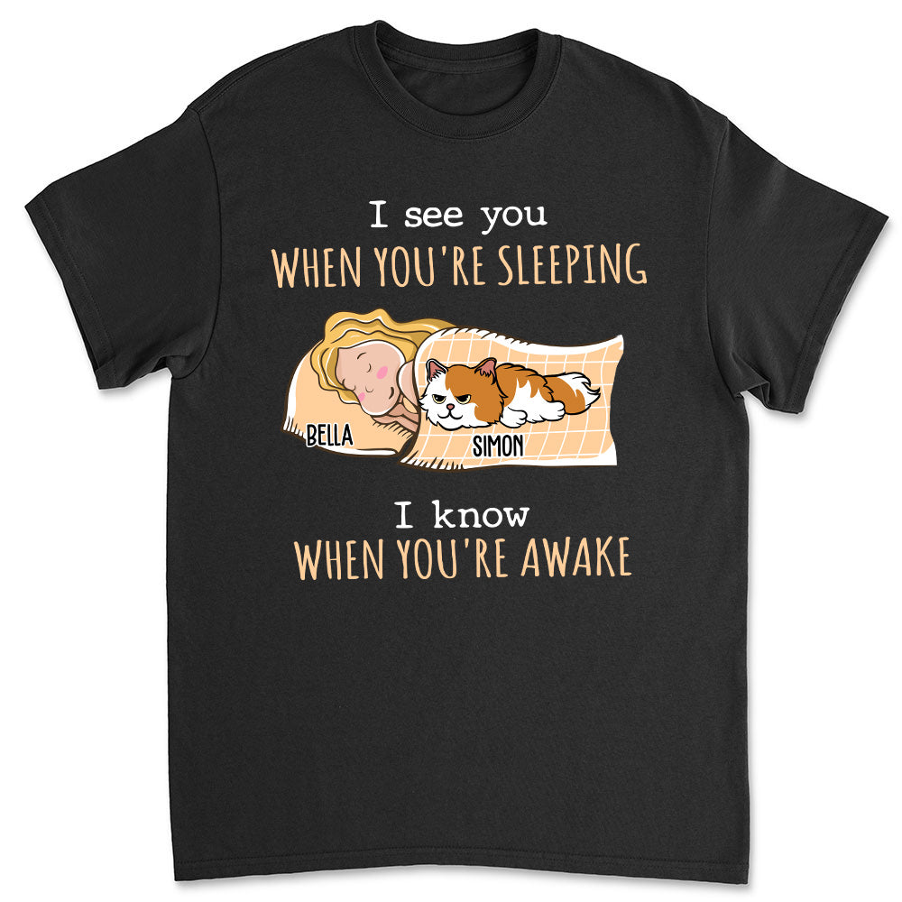 Personalized 'When You're Awake' Unisex T - shirt: Ideal Gift for Pet Lovers