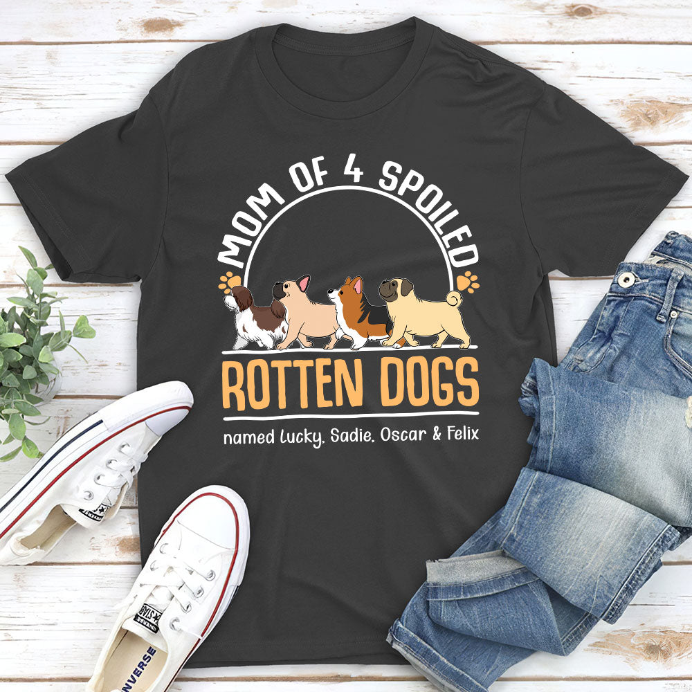 Personalized Custom Unisex T-shirt for Spoiled Dog Moms