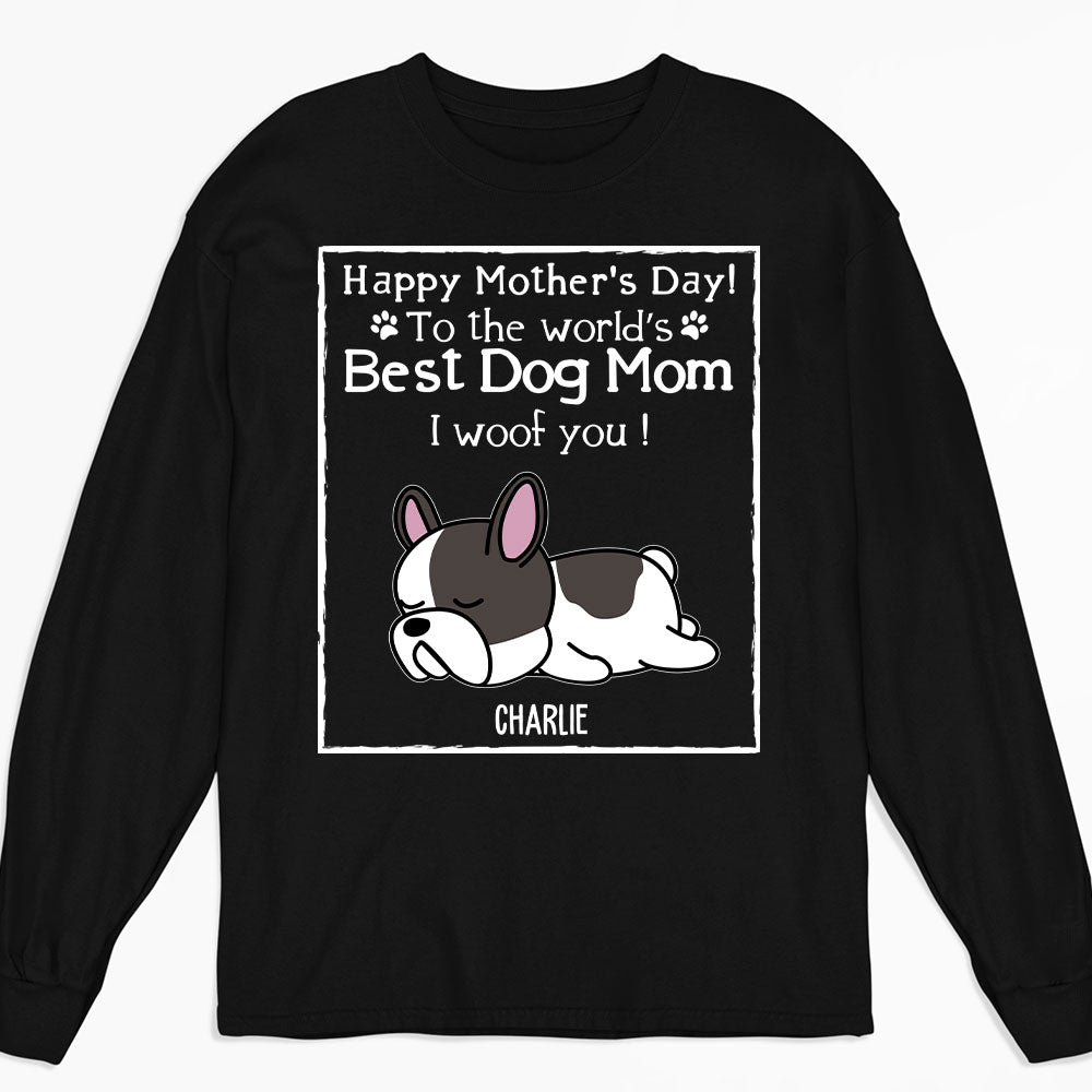 Woof Best Dog Mom Version 2 - Customizable Personalized Long Sleeve Dog Lover T-shirt