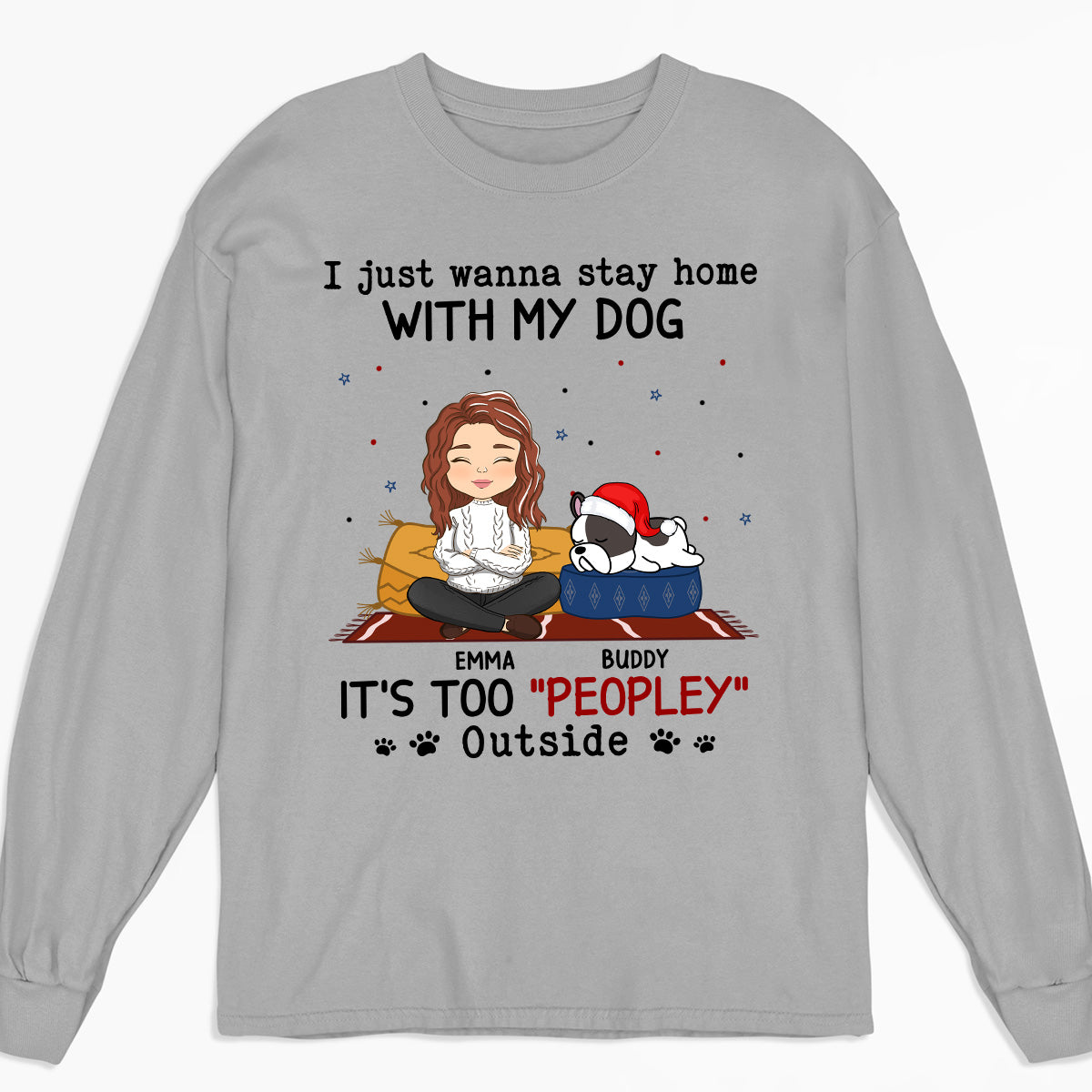Personalized Custom Long Sleeve T-shirt - Ideal for Pet Lovers: 'It's Too Peopley Outside'