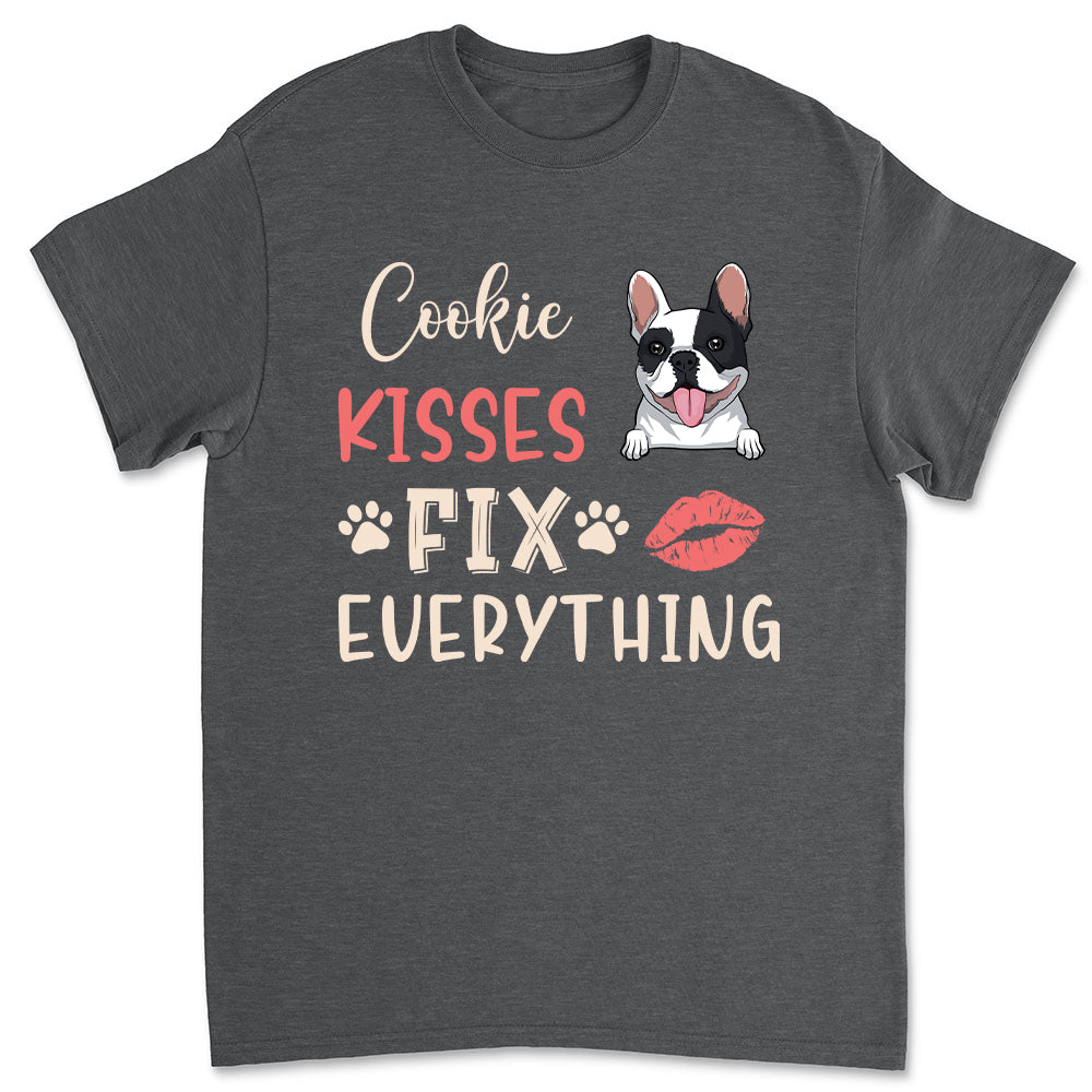 Personalized Unisex Dog - Themed T - Shirt: Dog Kisses Fix It All