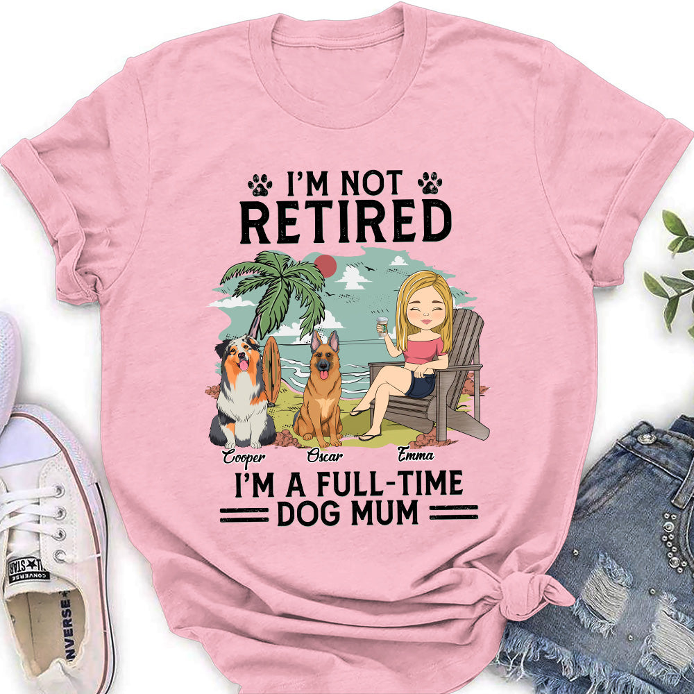Personalized Full - Time Dog Mom Women's T - Shirt: Ideal Gift for Pet Lovers