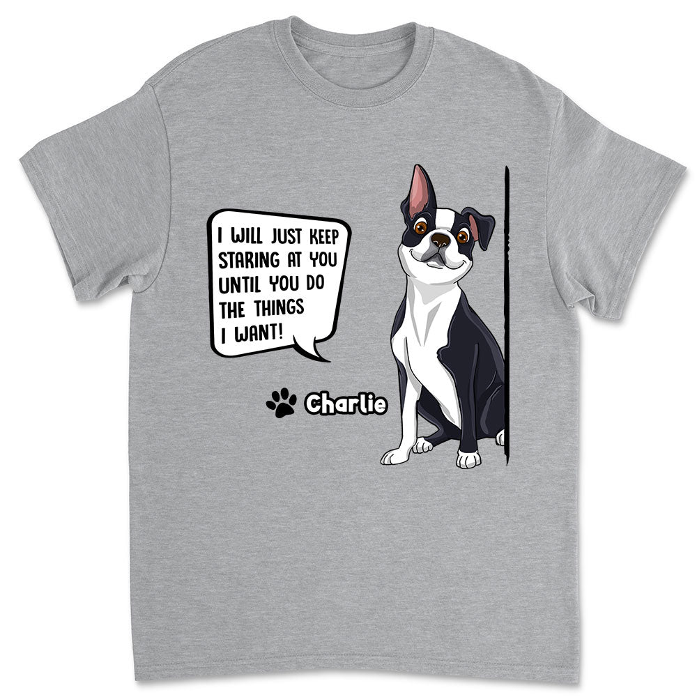 Personalized Custom Unisex 'Keep Staring' T-shirt for Pet Lovers