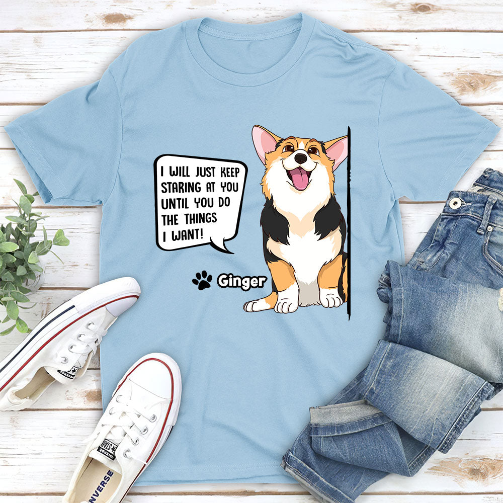Personalized Custom Unisex 'Keep Staring' T-shirt for Pet Lovers