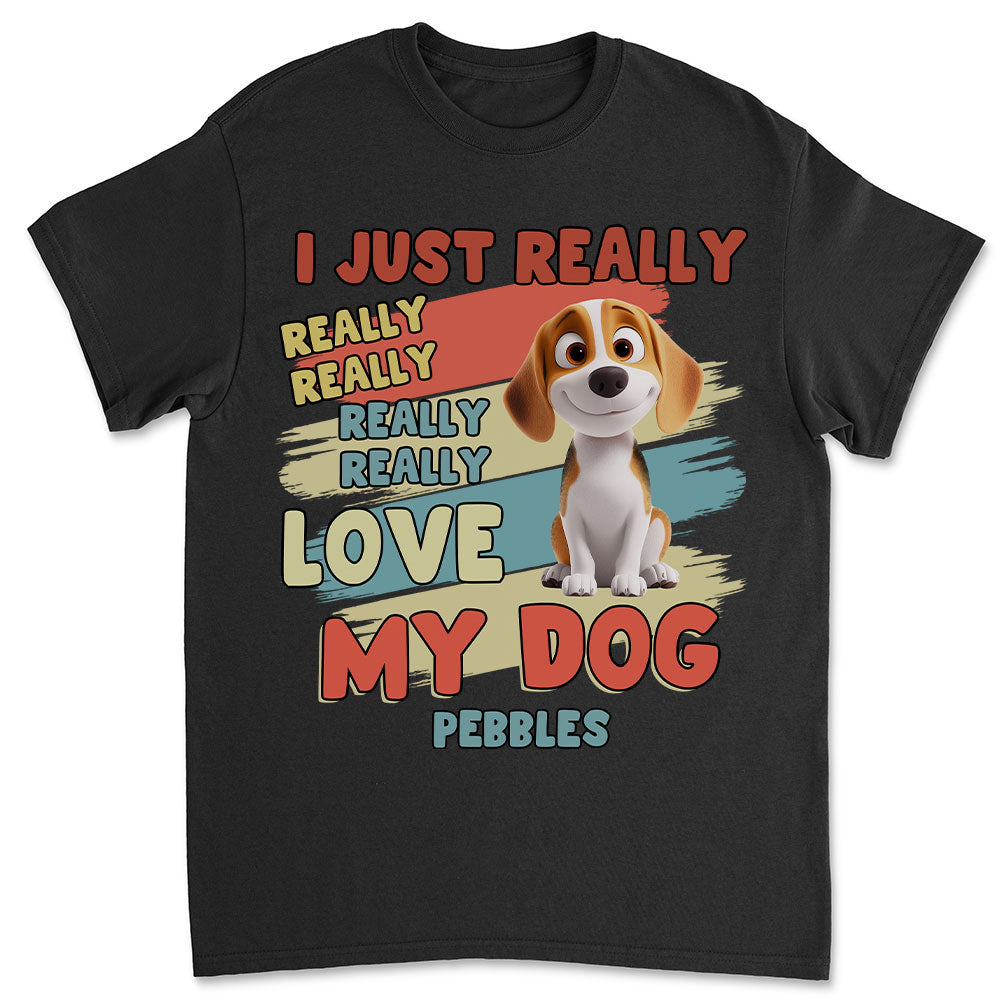 Customizable Unisex 'I Just Really Love My Dogs' T-Shirt - Ideal Gift for Pet Lovers