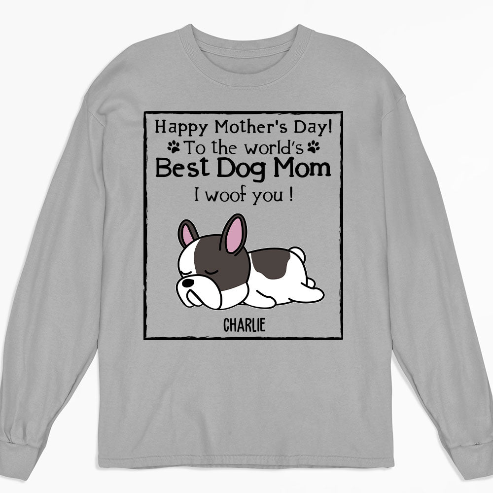 Woof Best Dog Mom - Customizable Personalized Long Sleeve Dog Lover T-shirt