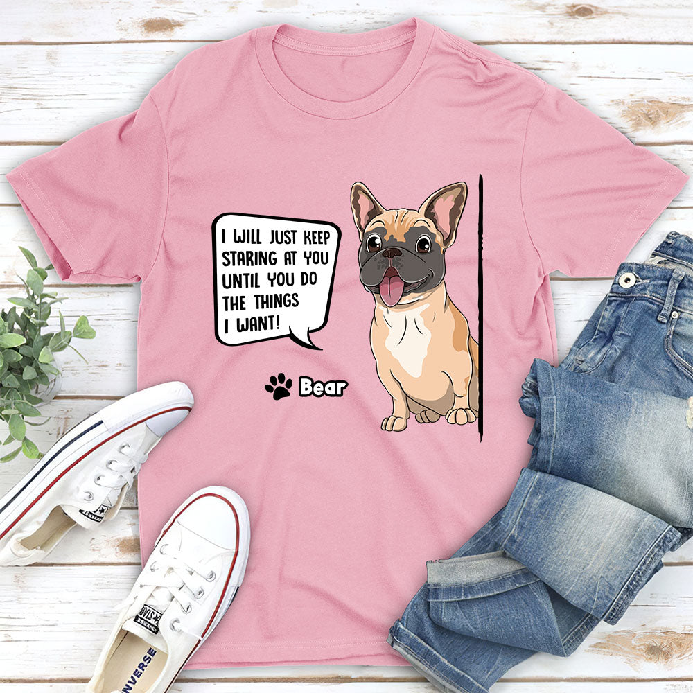 Personalized Custom Unisex 'Keep Staring' T-shirt for Pet Lovers