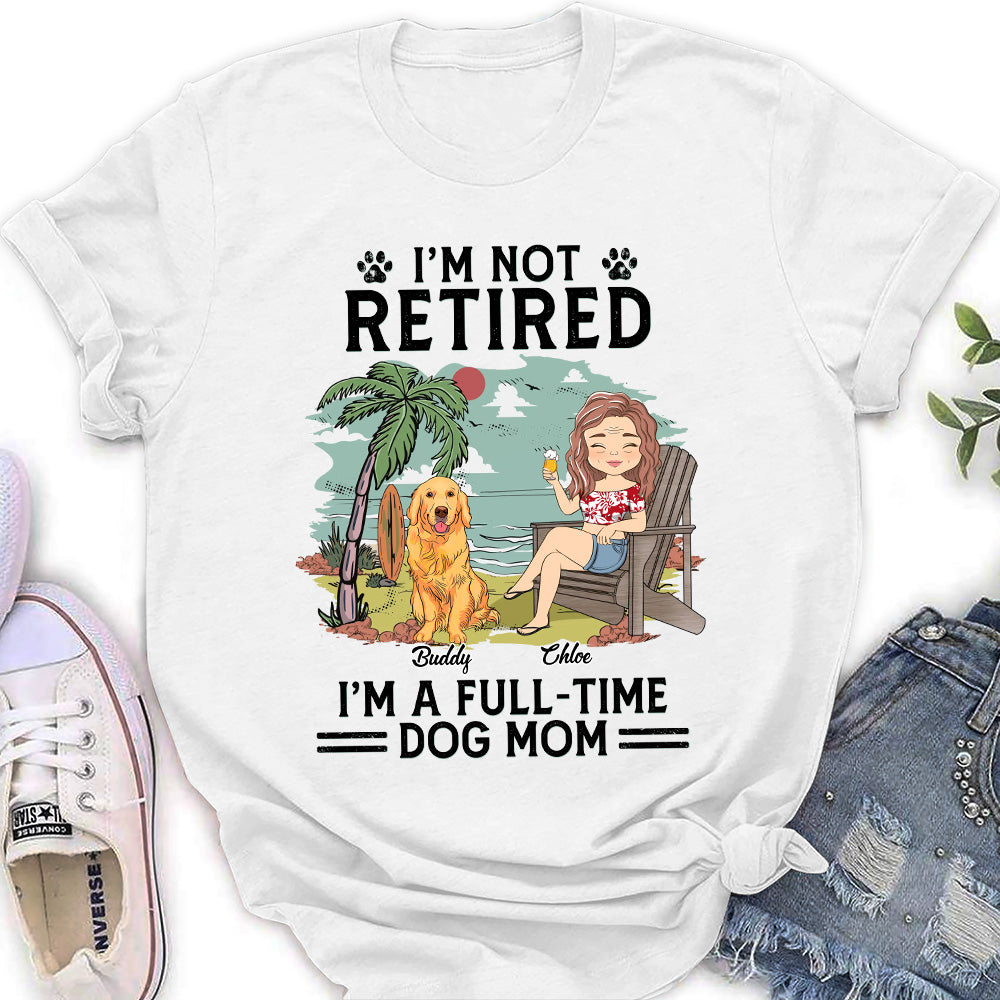 Personalized Full - Time Dog Mom Women's T - Shirt: Ideal Gift for Pet Lovers