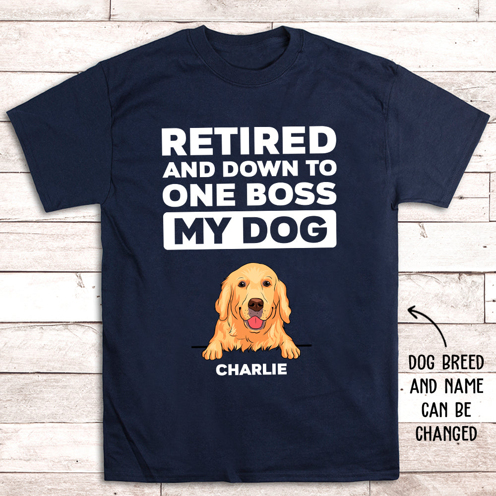 Exclusive Personalized Premium T-shirt for Pet Lovers: Retired Down To One Boss