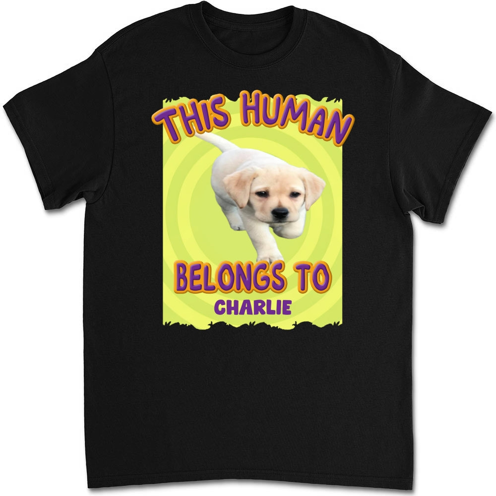Customizable 'This Human Belongs To Us' Cartoon Photo Unisex T - shirt for Pet Lovers