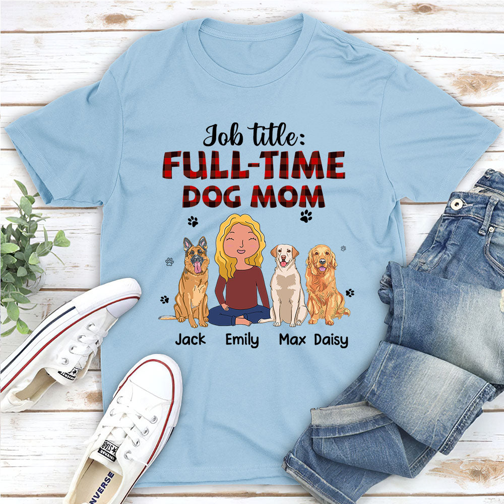Personalized Full-Time Dog Mom Unisex T-shirt - Ideal Gift for Pet Lovers