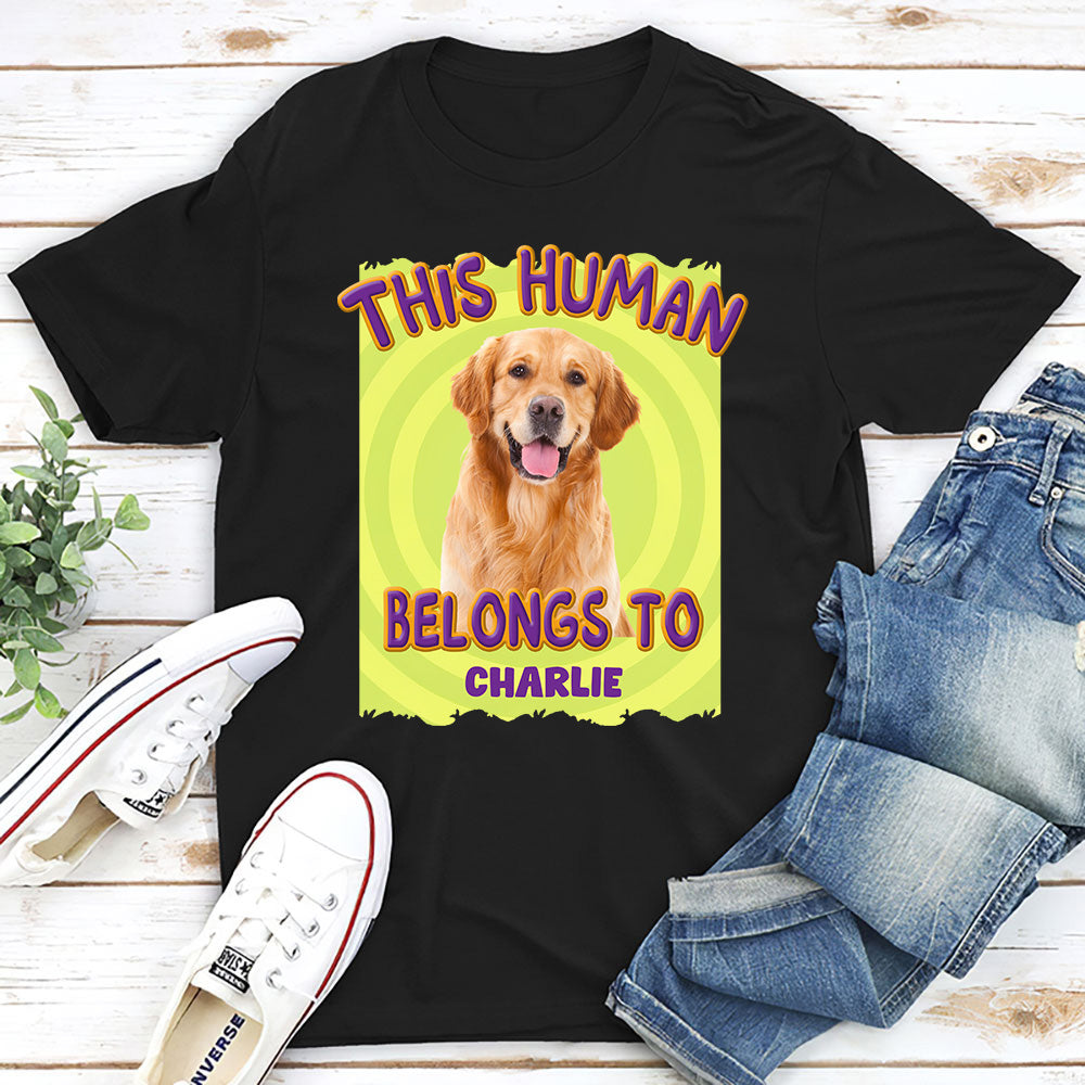 Customizable 'This Human Belongs To Us' Cartoon Photo Unisex T - shirt for Pet Lovers