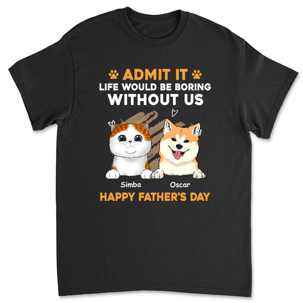 Life's a Bore? Personalized Unisex T-shirt for Pet Lovers