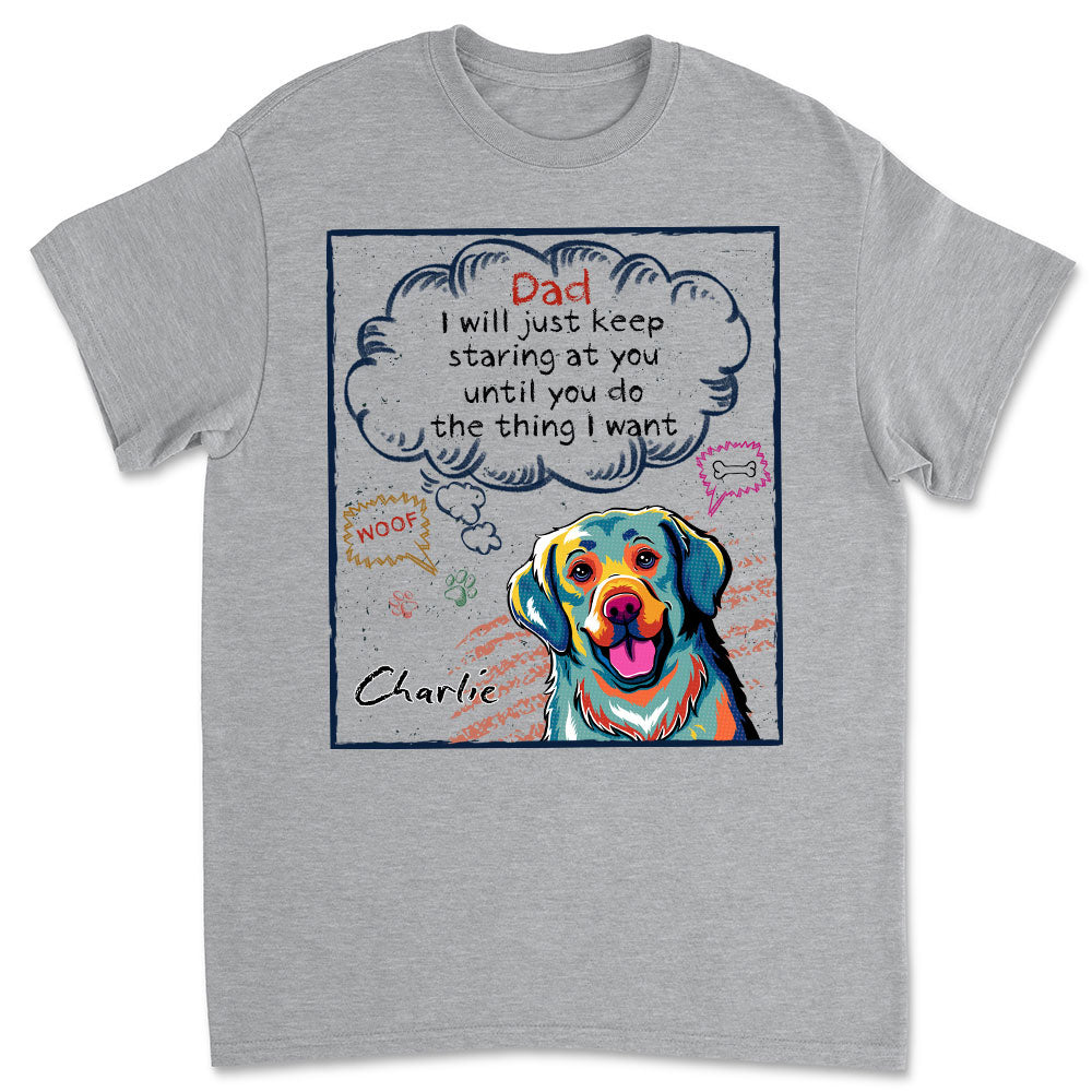 Eye-Catching Personalized Unisex T-shirt for Pet Lovers - Keep Staring Until You Do