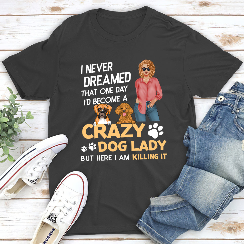 Crazy Dog Lady 2 - Customizable Unisex Personalized T-shirt for Pet Lovers
