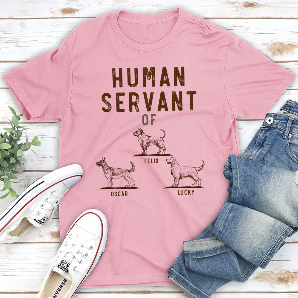 Personalized Unisex 'The Human Servant' T - shirt for Pet Lovers