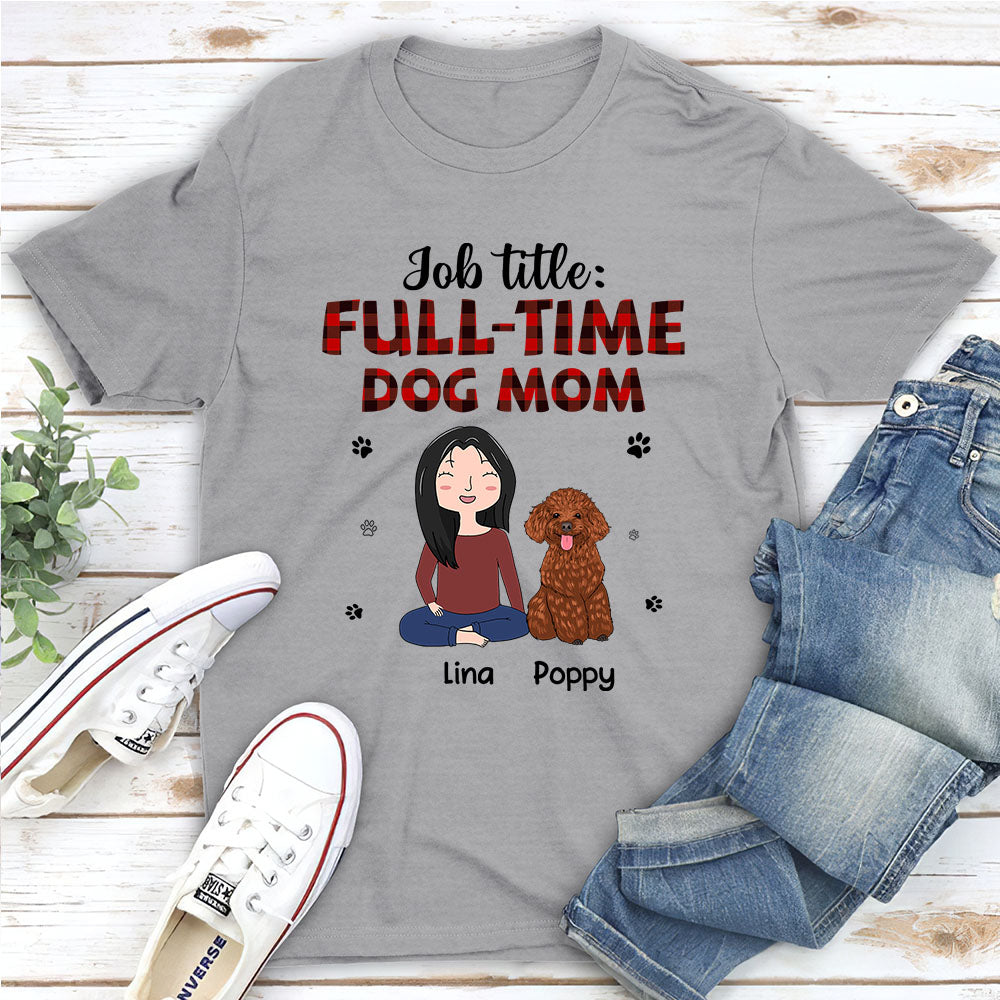 Personalized Full-Time Dog Mom Unisex T-shirt - Ideal Gift for Pet Lovers