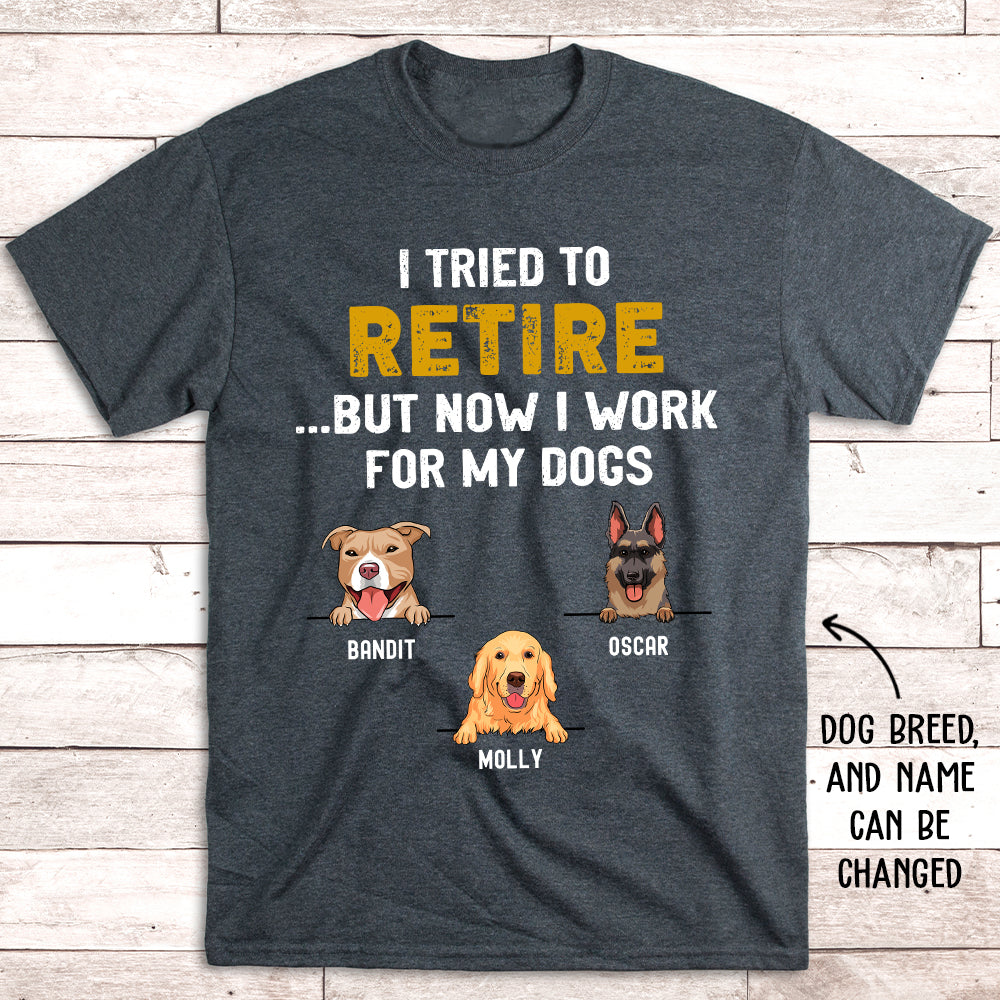 Personalized 'Tried To Retire' Premium T-shirt for Pet Lovers